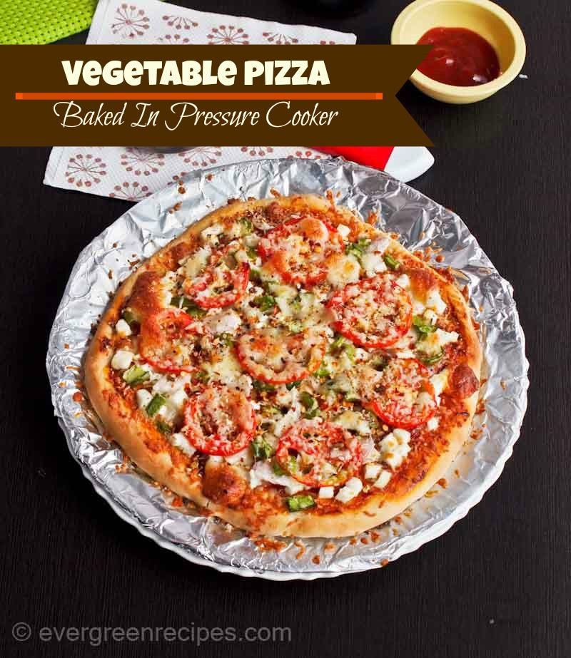 Vegetable Pizza Recipe | Pizza Baked In Pressure Cooker
